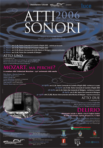 Atti Sonori 2006 estate - Atti Sonori, attisonori, Teatro musicale, Concerti teatrali, Persephone, Associazione culturale Persephone, Perséphone le pause del silenzio, arte e cultura a Bologna